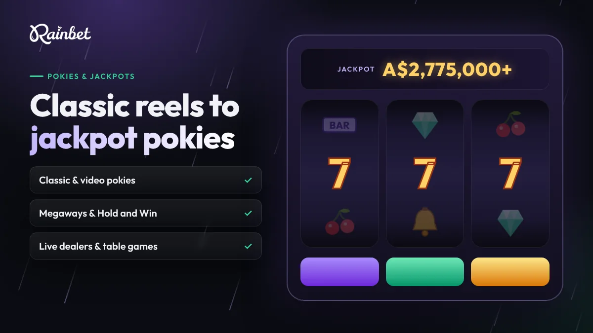Rainbet pokies and jackpots: classic and video pokies, Megaways, Hold and Win, live dealers and table games